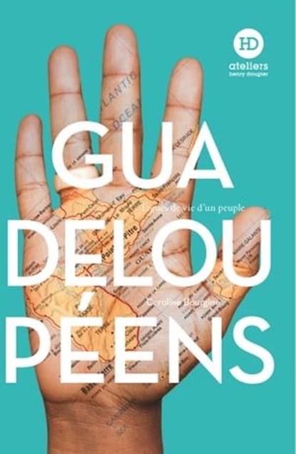 Guadeloupéens, Caroline Bourgine - Ebook - 9791031201481