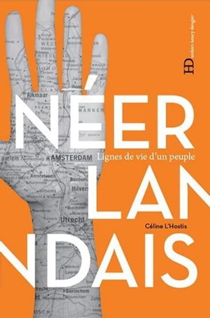 Les Néerlandais, Céline l'hostis - Ebook - 9791031203157