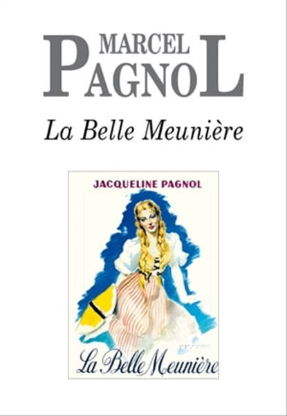 La Belle Meunière, Marcel Pagnol - Ebook - 9791032100356