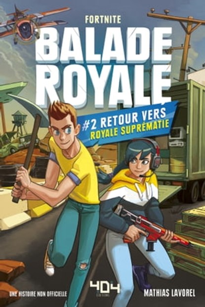 Balade Royale - Tome 2 Retour vers Royale Suprématie, Mathias Lavorel - Ebook - 9791032403181