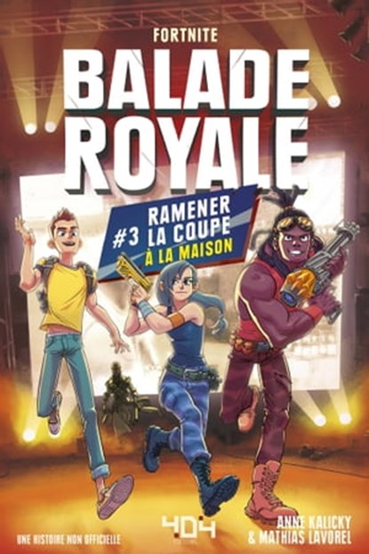 Balade royale - tome 3 Ramener la coupe à la maison, Mathias Lavorel ; Anne Kalicky - Ebook - 9791032403617