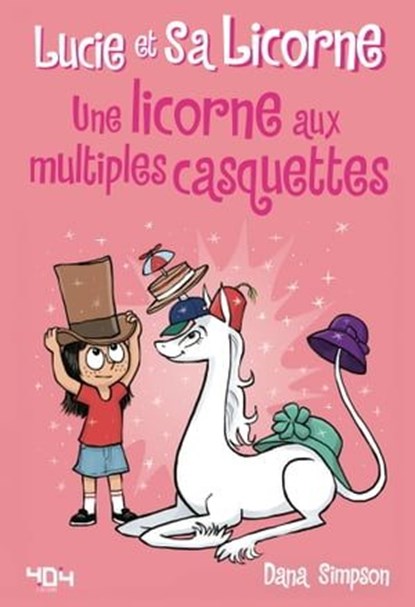 Lucie et sa licorne - Une licorne aux multiples casquettes - Bande dessinée jeunesse - Dès 8 ans, Dana Simpson - Ebook - 9791032404638