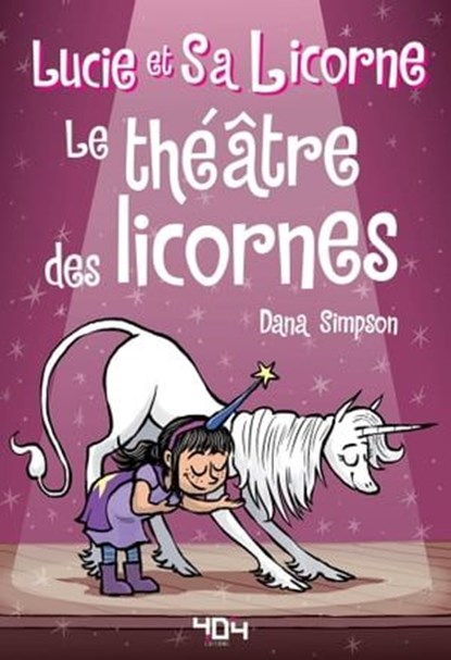 Lucie et sa licorne - Le théâtre des licornes - Bande dessinée jeunesse - Dès 8 ans, Dana Simpson - Ebook - 9791032405352