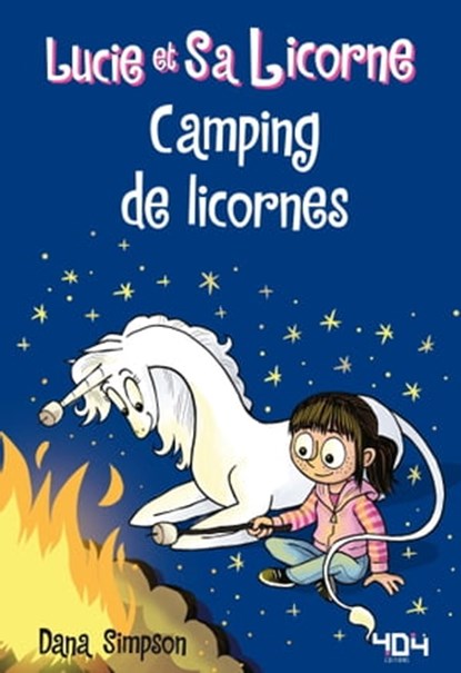 Lucie et sa licorne - Camping de licornes - Roman graphique - À partir de 8 ans, Dana Simpson - Ebook - 9791032407547