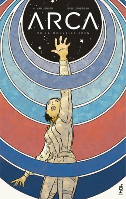 Arca, ou la nouvelle Eden, Van Jensen - Ebook - 9791032408926