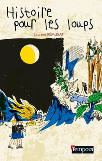 Histoire pour les loups, Bénédicte Grosbois ; Laurent Remusat - Ebook - 9791033604501