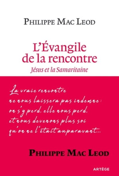 L'Évangile de la rencontre, Philippe Mac Leod - Ebook - 9791033607137