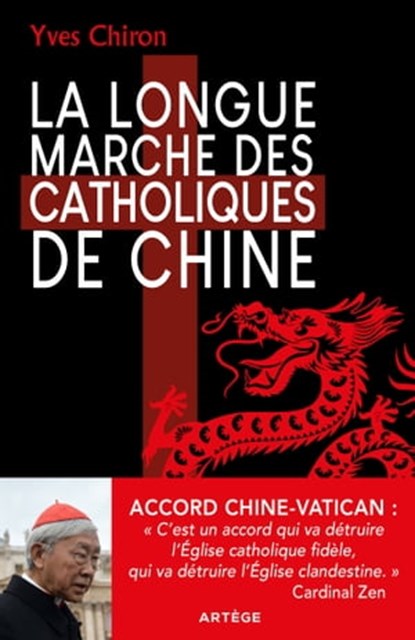 La Longue Marche des catholiques de Chine, Yves Chiron - Ebook - 9791033608622