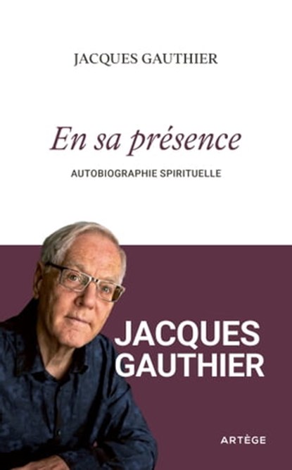 En sa présence, Jacques Gauthier - Ebook - 9791033613381