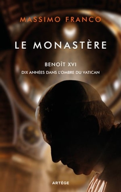 Le monastère, Massimo Franco - Ebook - 9791033614197