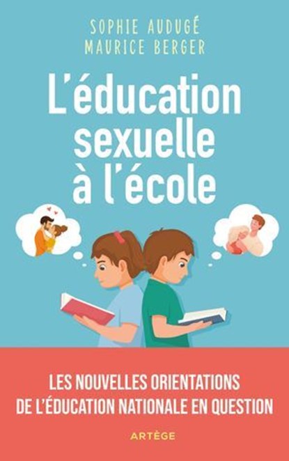 L'éducation sexuelle à l'école, Sophie Audugé ; Maurice Berger - Ebook - 9791033615972