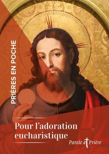 Prières en poche - Pour l'adoration eucharistique, Cédric Chanot - Ebook - 9791033616009