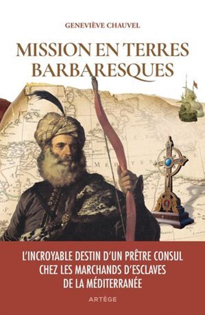 Mission en terres barbaresques, Geneviève Chauvel - Ebook - 9791033616696