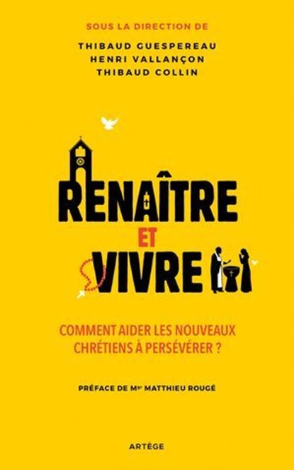 Renaître et vivre, Thibaud Guespereau ; Thibaud Collin ; Henri Vallançon - Ebook - 9791033617761