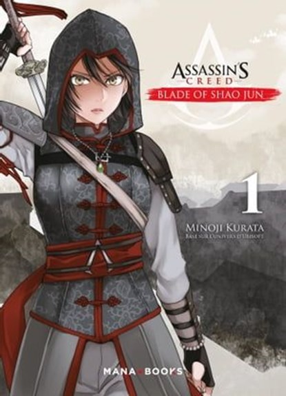 Assassin's Creed - Blade of Shao Jun T01 (ePub), Minoji Kurata - Ebook - 9791035502102