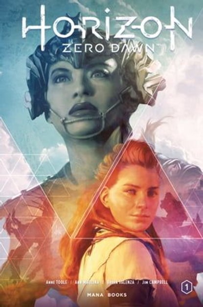 Horizon Zero Dawn T01 (ePub), Anne Toole ; Ann Maulina ; Bryan Valenza - Ebook - 9791035502416