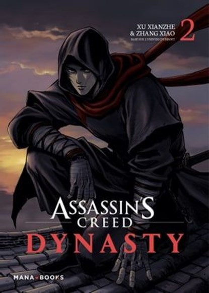 Assassin's Creed Dynasty T02 (ePub), Xu Xianzhe ; Zhang Xiao - Ebook - 9791035502782