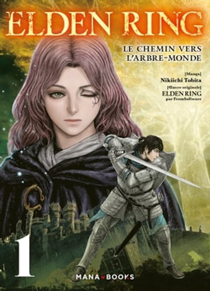 Elden Ring : Le chemin vers l'Arbre-Monde T01 (ePub), Nikiichi Tobita - Ebook - 9791035503871