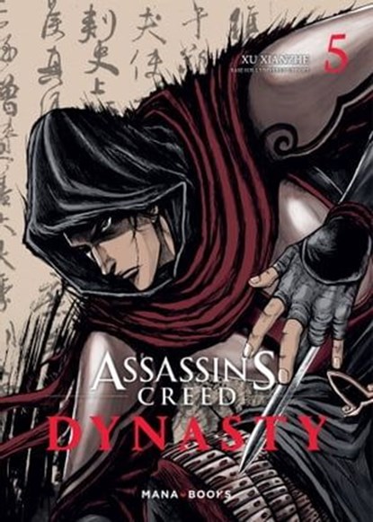 Assassin's Creed Dynasty T05 (ePub), Xu Xianzhe - Ebook - 9791035503918