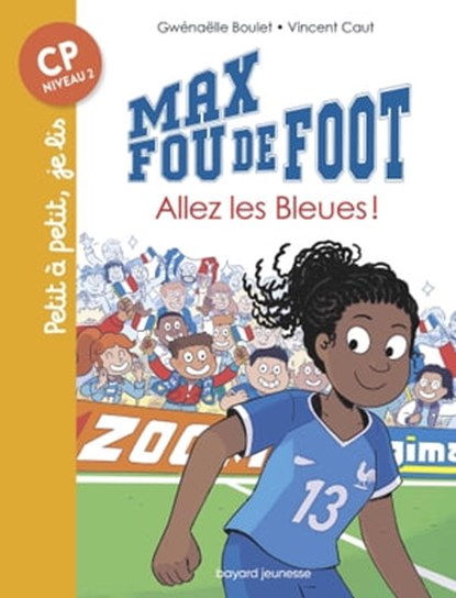 Max fou de foot, Tome 05, Gwénaëlle Boulet - Ebook - 9791036301285