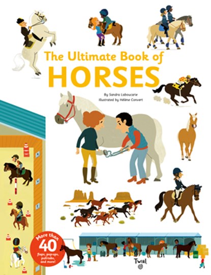 The Ultimate Book of Horses, Sandra Laboucarie - Gebonden Gebonden - 9791036313592