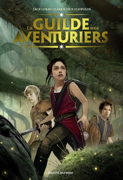 La Guilde des aventuriers, Tome 01, Zach Loran Clark ; Nick Eliopulos - Ebook - 9791036322600