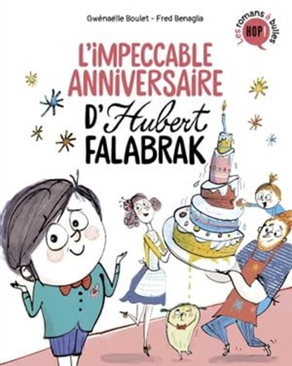 Hubert Falabrak, Tome 02, Gwénaëlle Boulet - Ebook - 9791036323454