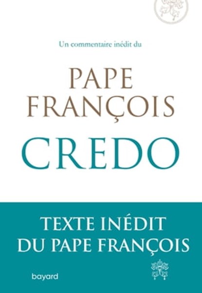 Credo, Pape François - Ebook - 9791036324307