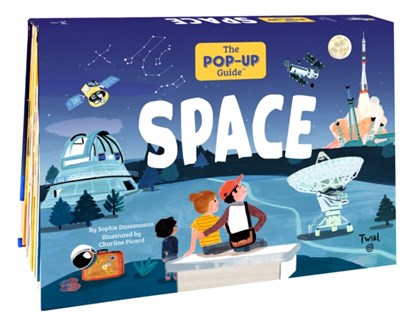The Pop-Up Guide: Space, Sophie Dussaussois - Gebonden - 9791036325199