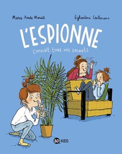 L'espionne, Tome 01, Marie-Aude Murail - Ebook - 9791036338977