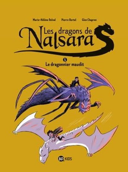 Les dragons de Nalsara, Tome 05, Pierre Oertel ; Marie-Hélène DELVAL - Ebook - 9791036343582