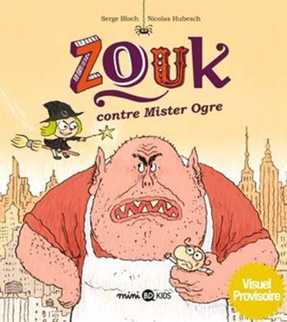Zouk contre mister Ogre, Serge Bloch - Ebook - 9791036343773