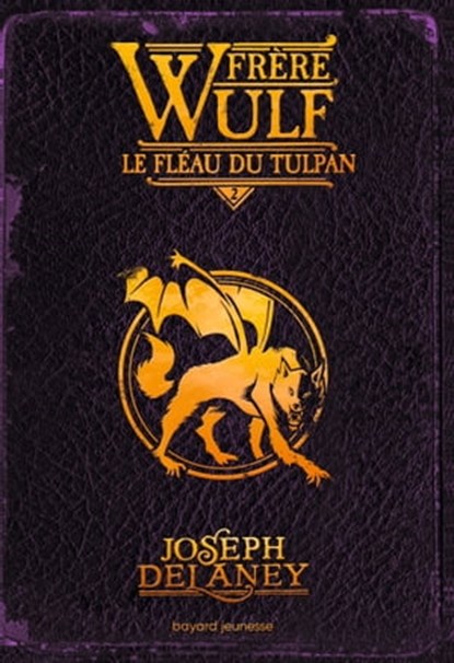 Frère Wulf, Tome 02, Joseph Delaney ; Marie-Hélène DELVAL - Ebook - 9791036345982