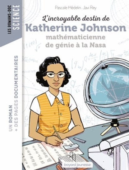 L'incroyable destin de Katherine Johnson, mathématicienne de génie à la NASA, Pascale Hédelin - Ebook - 9791036347351