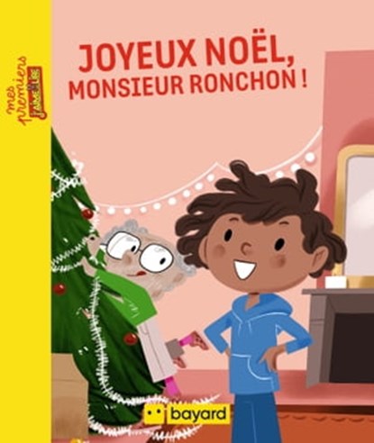 Joyeux Noël, Monsieur Ronchon !, Alexandra Garibal - Ebook - 9791036348402