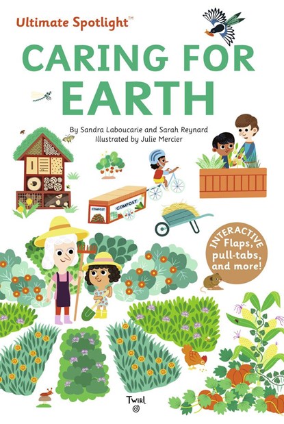 Ultimate Spotlight: Caring for Earth, Sandra Laboucarie ; Sarah Reynard - Gebonden - 9791036353239