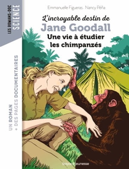 L'incroyable destin de Jane Goodall, une vie à étudier les chimpanzés, Emmanuelle Figueras - Ebook - 9791036355011