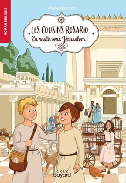 Les cousins Rosario - Vol 4 - En route vers Jérusalem !, Marie Malcurat - Ebook - 9791036356049