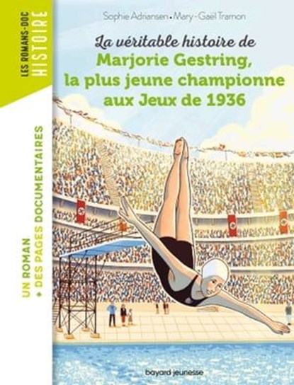 La véritable histoire de Marjorie, la plus jeune championne aux Jeux de 1936, Sophie Adriansen - Ebook - 9791036369551