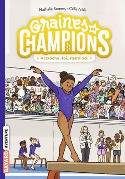 Graines de champions, Tome 01, Nathalie Somers - Ebook - 9791036377860