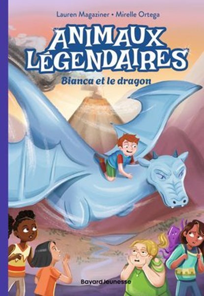Animaux légendaires, Tome 02, Lauren Magaziner - Ebook - 9791036386237