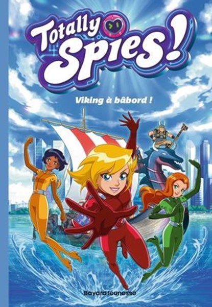Totally Spies, Tome 05, Lou Allori - Ebook - 9791036387135