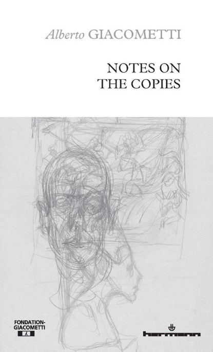 Notes on the Copies, Alberto Giacometti - Paperback - 9791037016829
