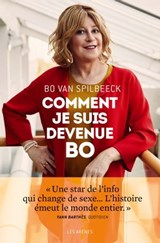 Comment je suis devenue Bo - Bo van Spilbeeck - 9791037500519