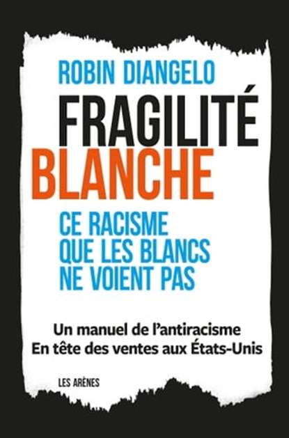 Fragilité blanche, Robin Diangelo - Ebook - 9791037501981