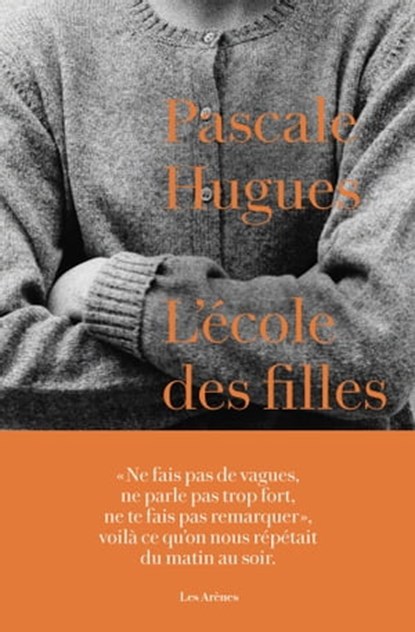 L'Ecole des filles, Pascale Hugues - Ebook - 9791037502056