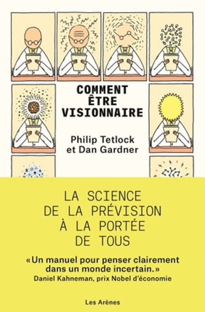 Comment être visionnaire, Dan Gardner ; Philip E. Tetlock - Ebook - 9791037503152