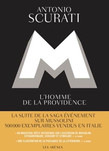 M, l'homme de la providence, Antonio Scurati - Ebook - 9791037504739