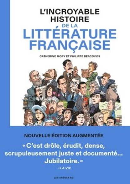 L'Incroyable Histoire de la littérature française, Catherine Mory ; Philippe Bercovici - Ebook - 9791037507716