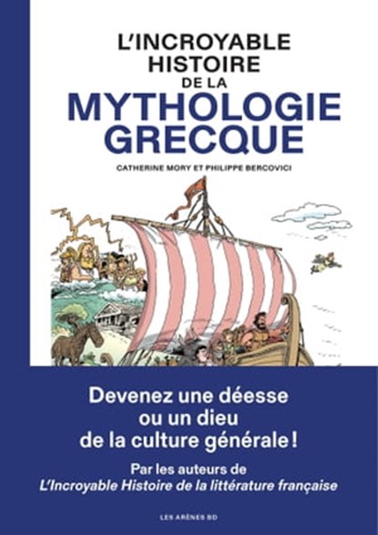 L'Incroyable histoire de la mythologie grecque, Philippe Bercovici ; Catherine Mory - Ebook - 9791037509475
